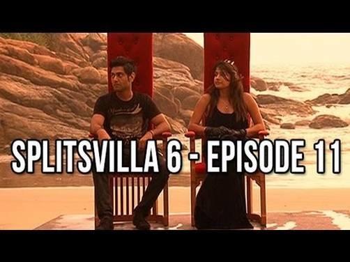 splitsvilla6 episode 11